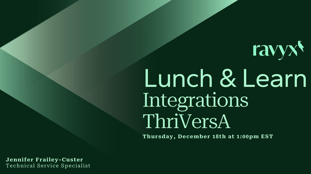 Ravyx Lunch & Learn - December 2025 - Integrations