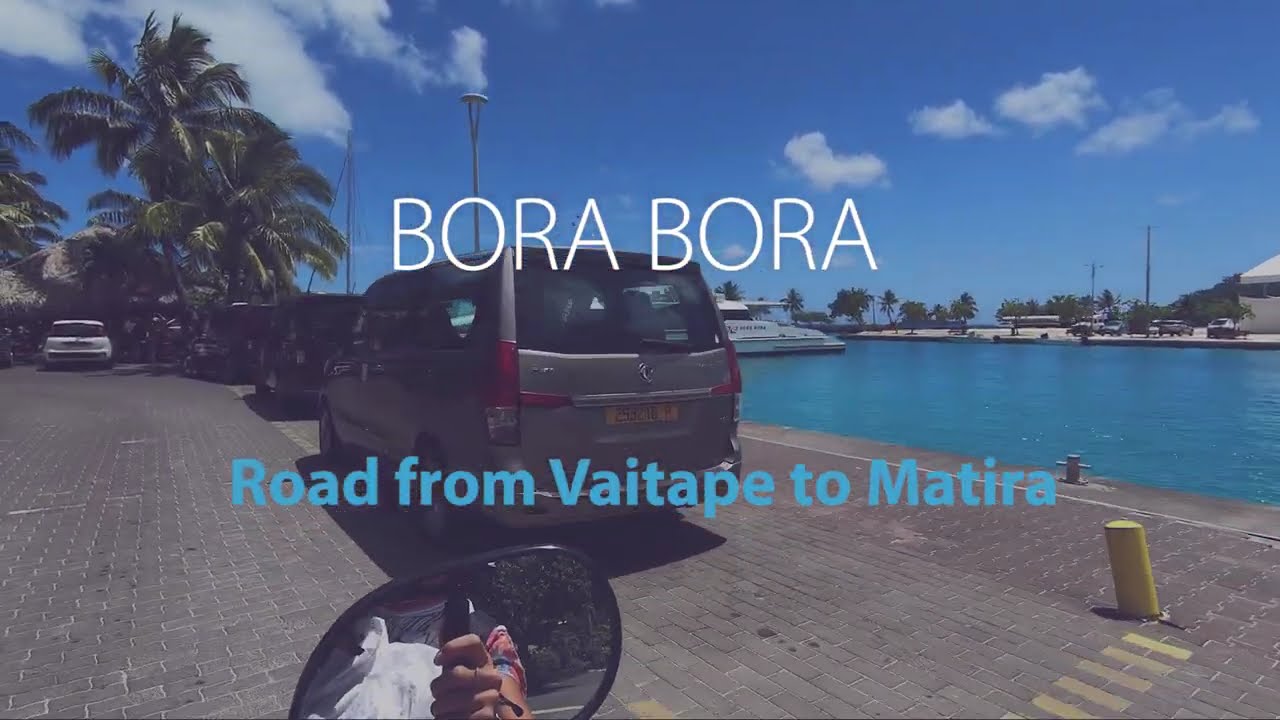 Scenic drive from Vaitape to Matira beach || BORA BORA