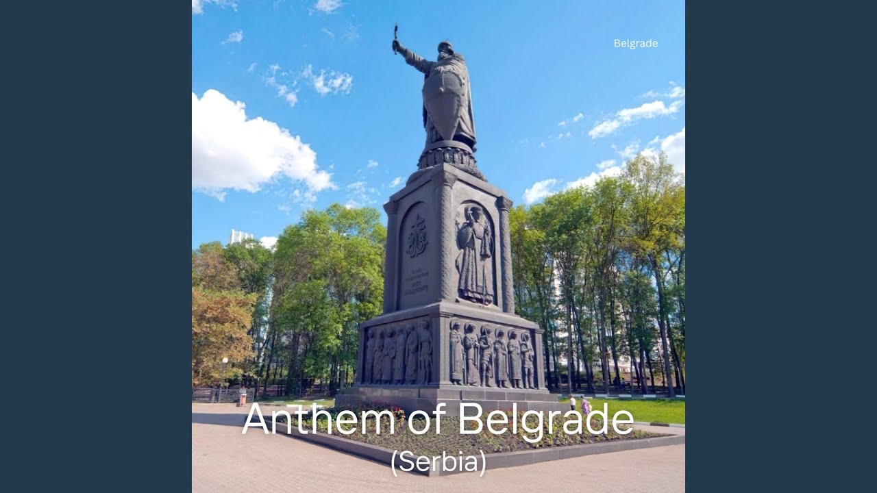 Anthem of Belgrade (Serbia)