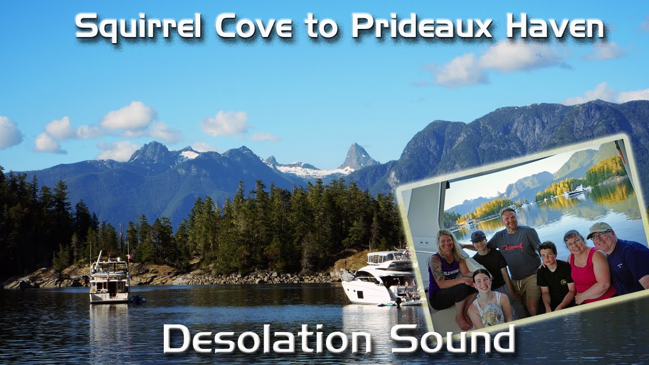 Squirrel Cove to Prideaux Haven | EP 61 | Cruising/Boating Pacific Northwest | MV Makena Kai