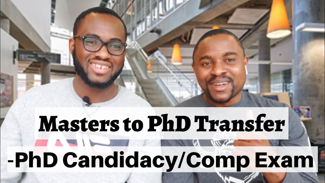 How to Transfer from Masters to PhD | How to Prepare for PhD Candidacy Exam |Masters & PhD in Canada