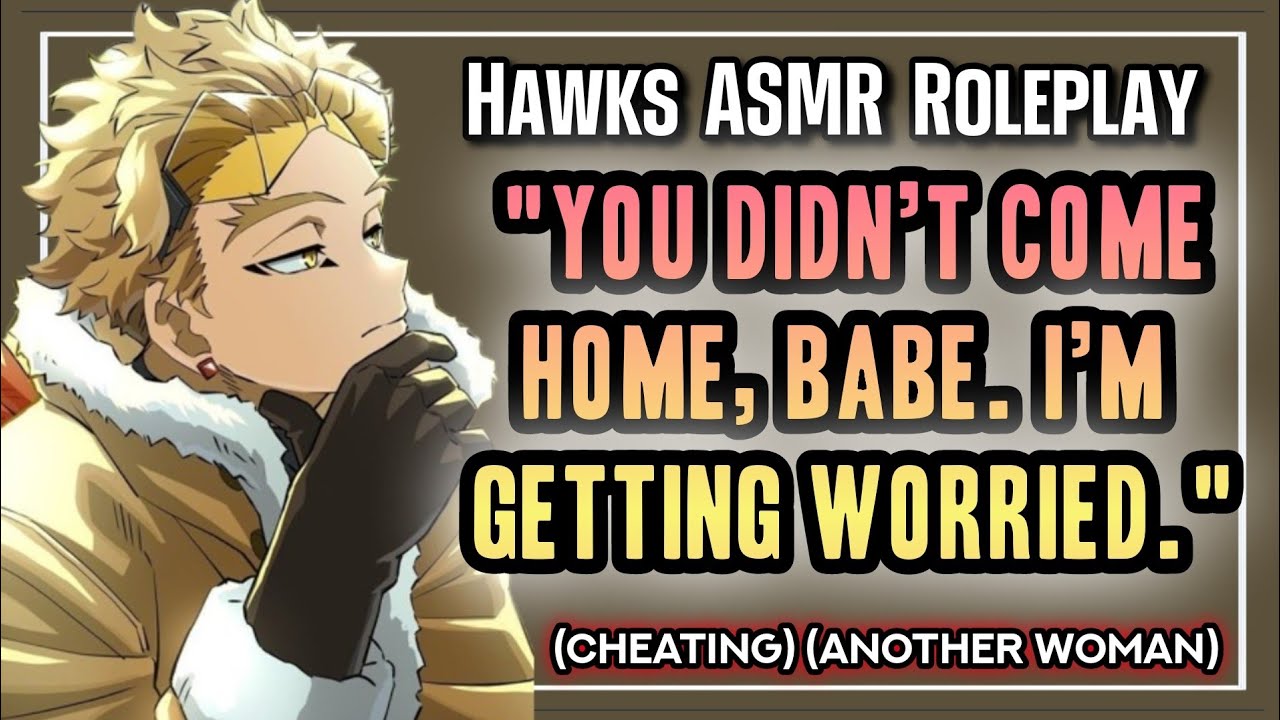 Hawks Sleeps With Another Woman? | Hawks x Listener | Mha X Listener Boyfriend x Listener