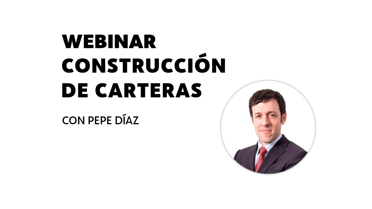 Video Webinar Construcci&oacute;n de carteras de Inversi&oacute;n -BESTINVER