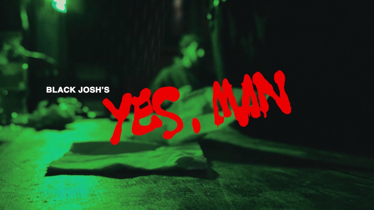 Black Josh - Yes, Man ft Sniff
