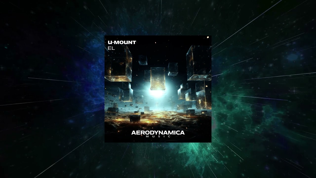 U-Mount - El (Extended) [ Aerodynamica Music ]