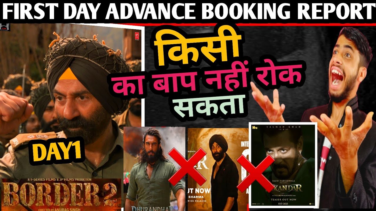 Border 2 Latest Advance booking report | Border 2 Advance Booking | Border 2 booking | Sunny Deol 