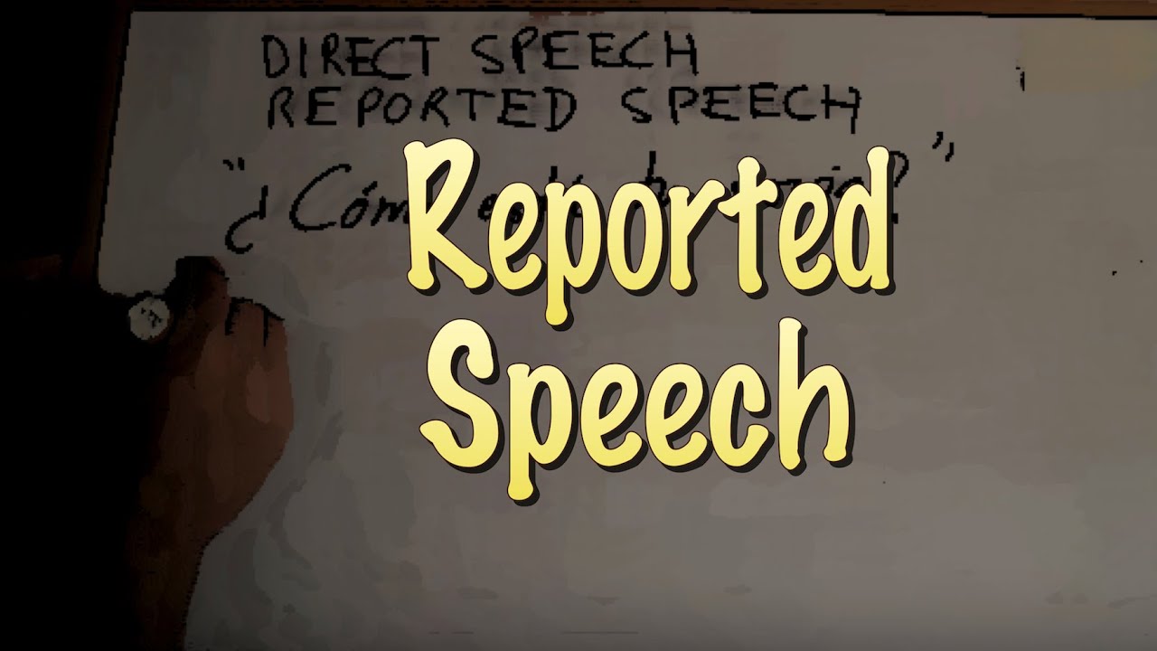 INGLÉS. 37- REPORTED SPEECH. Estilo directo-indirecto. Inglés para hablantes de español. Tutorial
