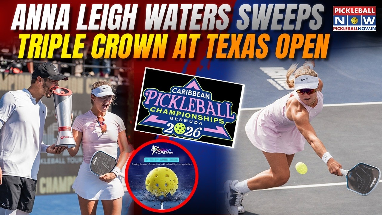 Anna Leigh Waters Triple Crown | India to Host $50K Event & Caribbean Pickleball Championships