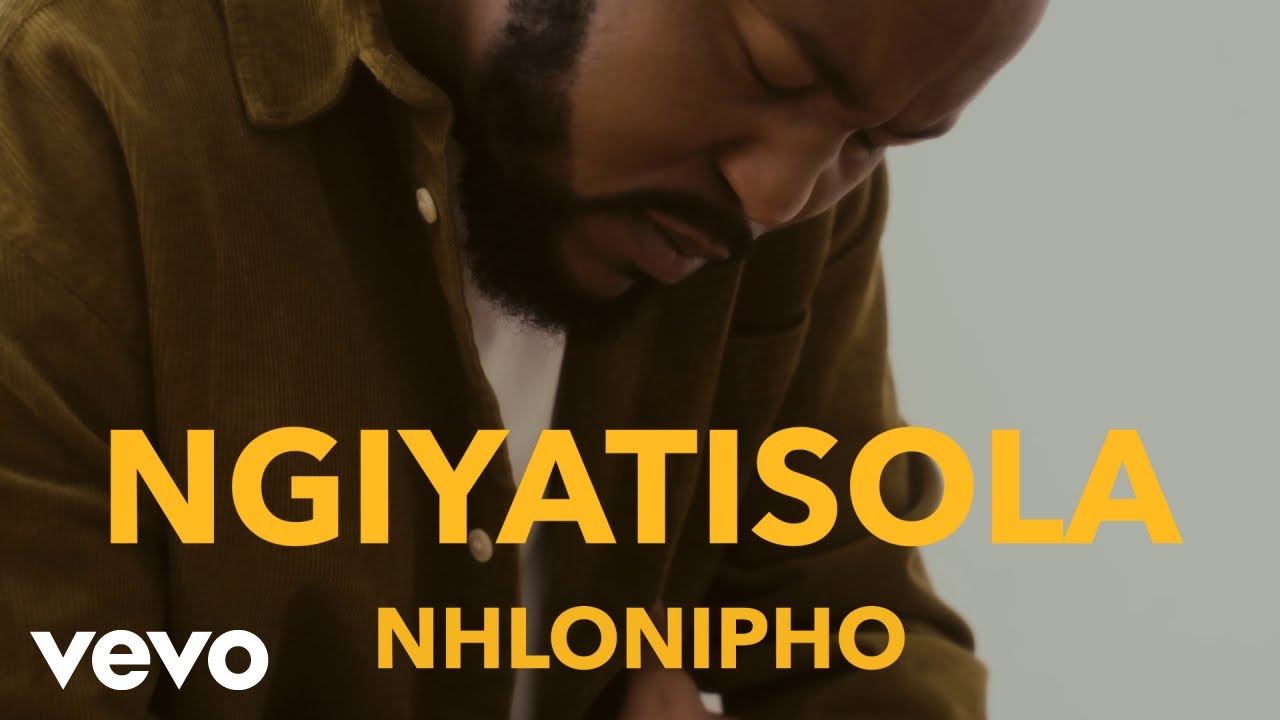 Nhlonipho - Ngiyatisola (Official Music Video)