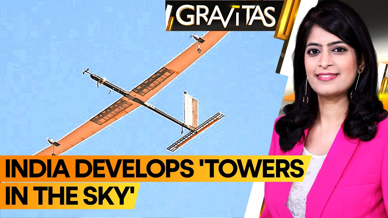 Gravitas: India tests high-altitude pseudo-satellite vehicle HAPS | Boost to border surveillance