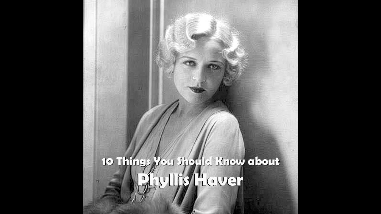 10 Things You Should Know About Phyllis Haver
