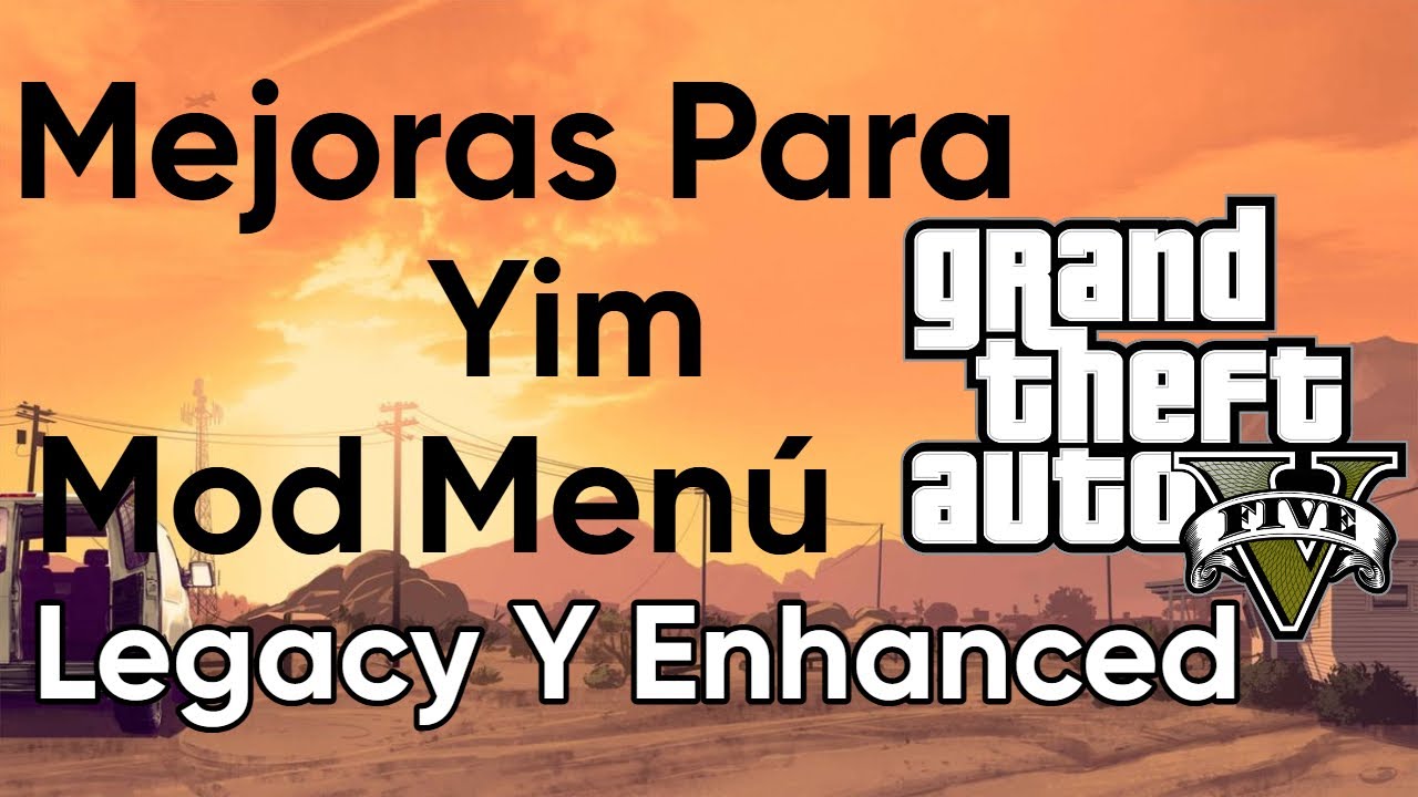 TODAS LAS MEJORAS | SCRIPTS para el YIM MOD MENU GTA V ENHANCED Y LEGACY EN ESPAÑOL