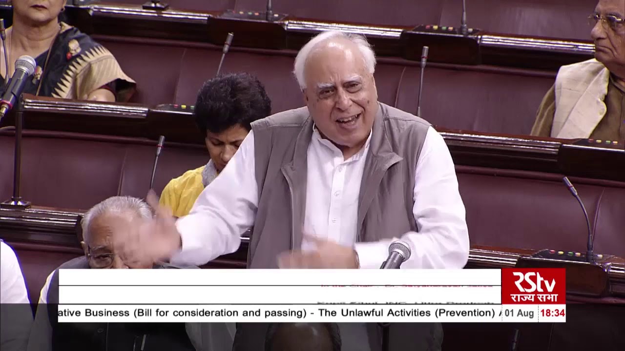 Kapil Sibal's Remarks | The Unlawful Activities Prevention Amendment Bill, 2019