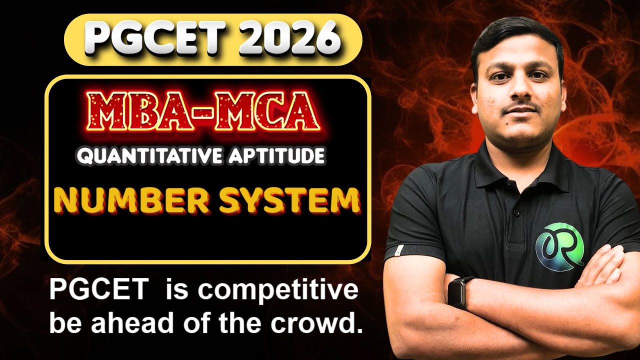 PGCET - MBA  / MCA 2026 | Quantitative Aptitude | Number system |