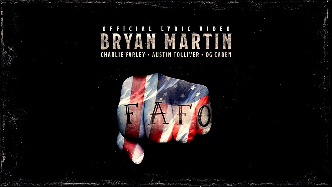 Bryan Martin - FAFO (feat. Charlie Farley, OG Caden & Austin Tolliver) [Official Lyric Video]