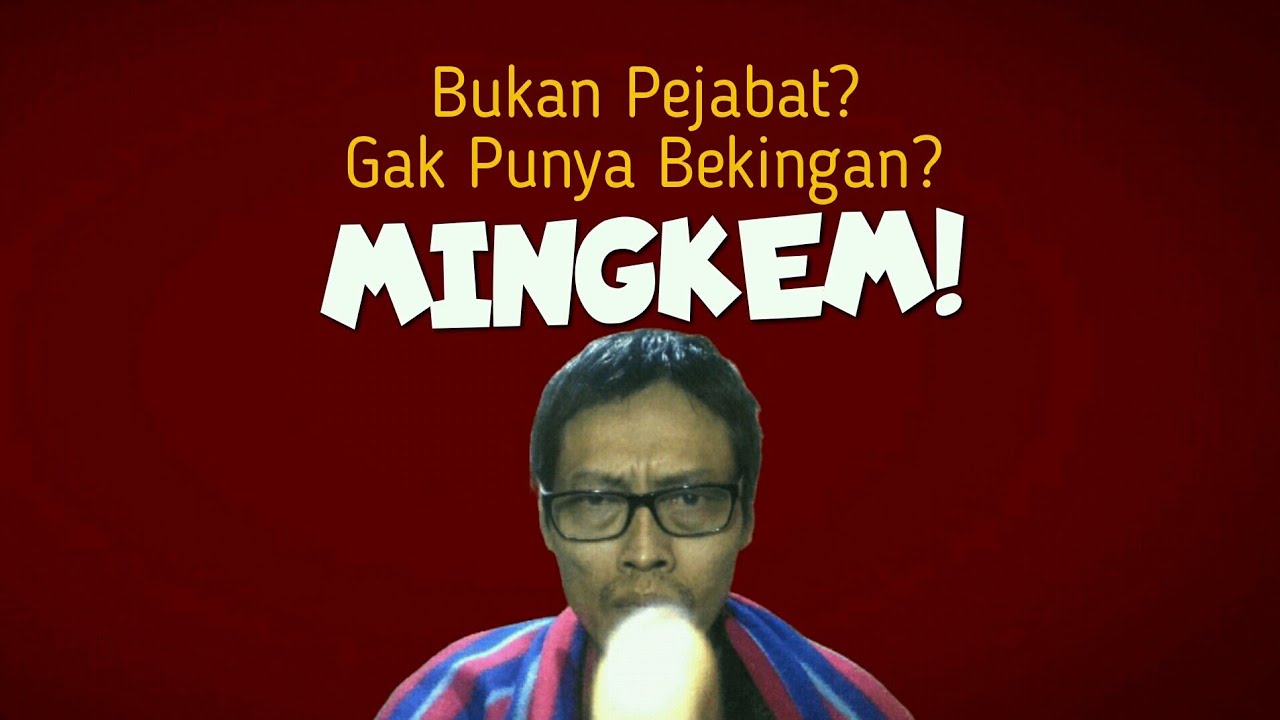 Bukan Pejabat? Gak Punya Bekingan? Mingkem!