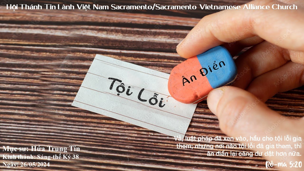 HTTL Sacramento | TỘI LỖI & ÂN ĐIỂN | MSQN Hứa Trung Tín | Ngày 26/05/2024