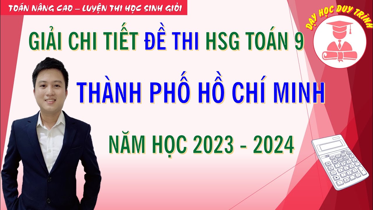 Giải Đề Thi HSG Toán 9 Thành Phố Hồ Chí Minh Năm Học 2023 - 2024