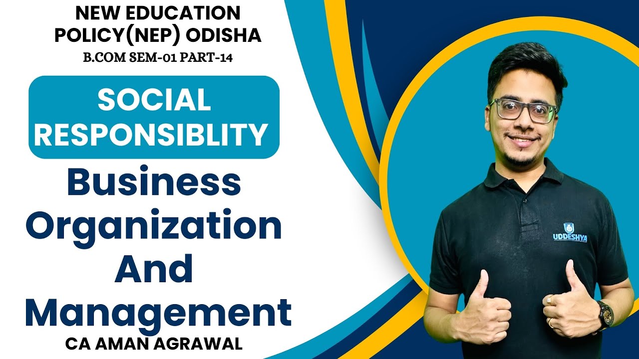 #14 SOCIAL RESPONSIBLITY | BOM | NEP SEMESTER-01| B.COM
