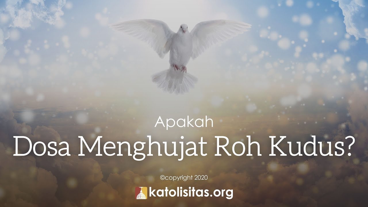 Apakah Dosa Menghujat Roh Kudus?