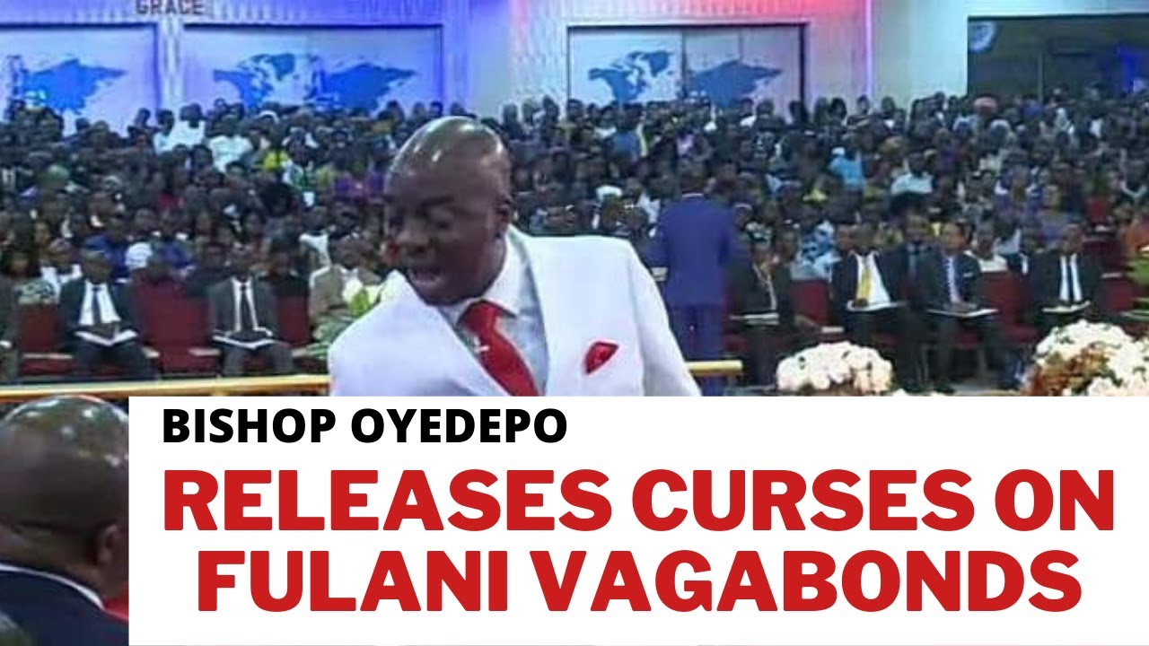 Bishop Oyedepo Releases curses on fulani vagabonds and all perpetrating evil in Nigeria!
