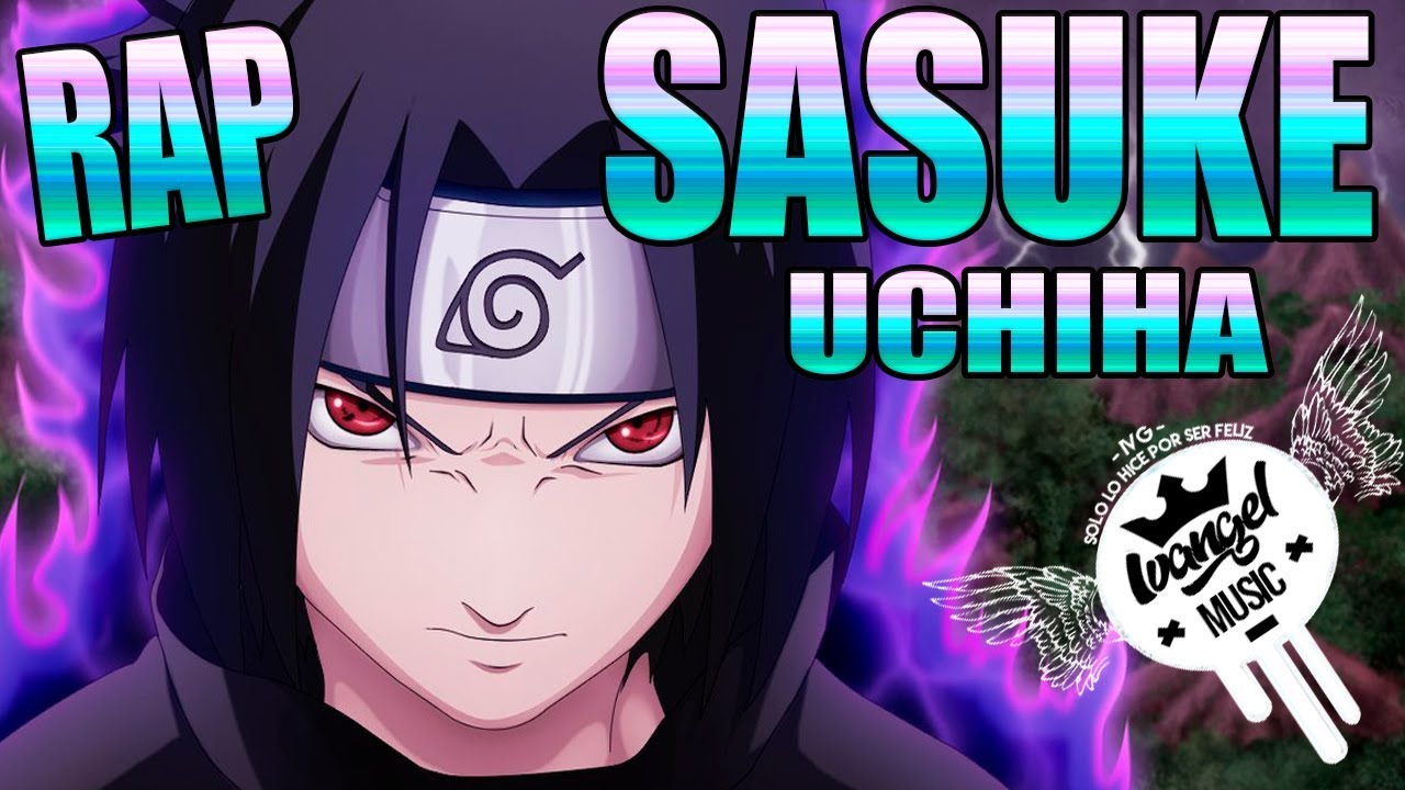 RAP DE SASUKE UCHIHA - IVANGEL MUSIC | NARUTO RAP