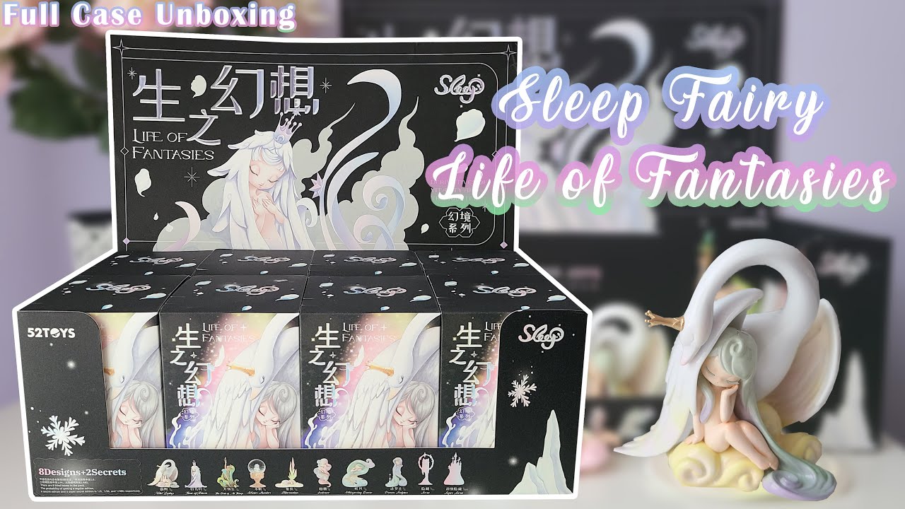 SLEEP FAIRY Life of Fantasies by 52 Toys 🧚 (Full Case Blind Box Unboxing) 🧚