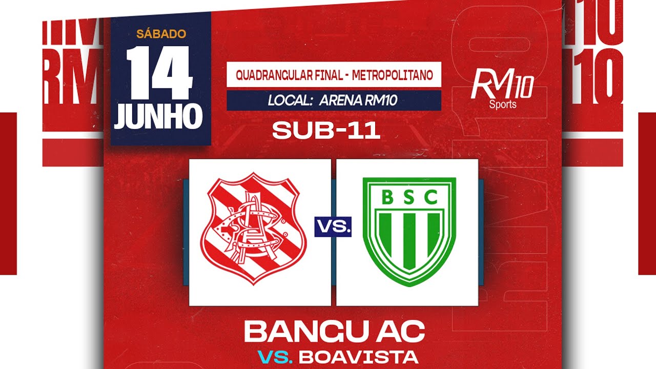 SUB-11 BANGU X BOAVISTA - QUADRANGULAR FINAL CAMP. METROPOLITANO