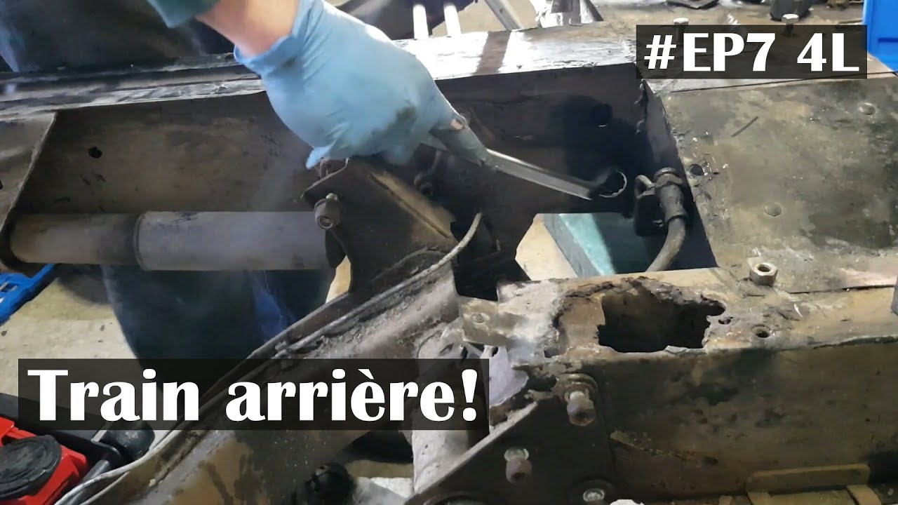 #EP7 4L - DÉPOSE DU TRAIN ARRIÈRE