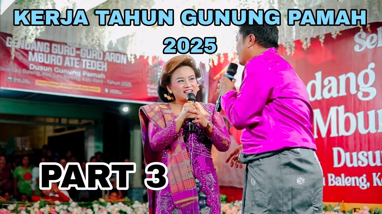 PART 3 KERJA TAHUN TERBARU 2025 DUSUN GUNUNG PAMAH | BINTANG TAMU & ADU PERKOLONG KOLONG