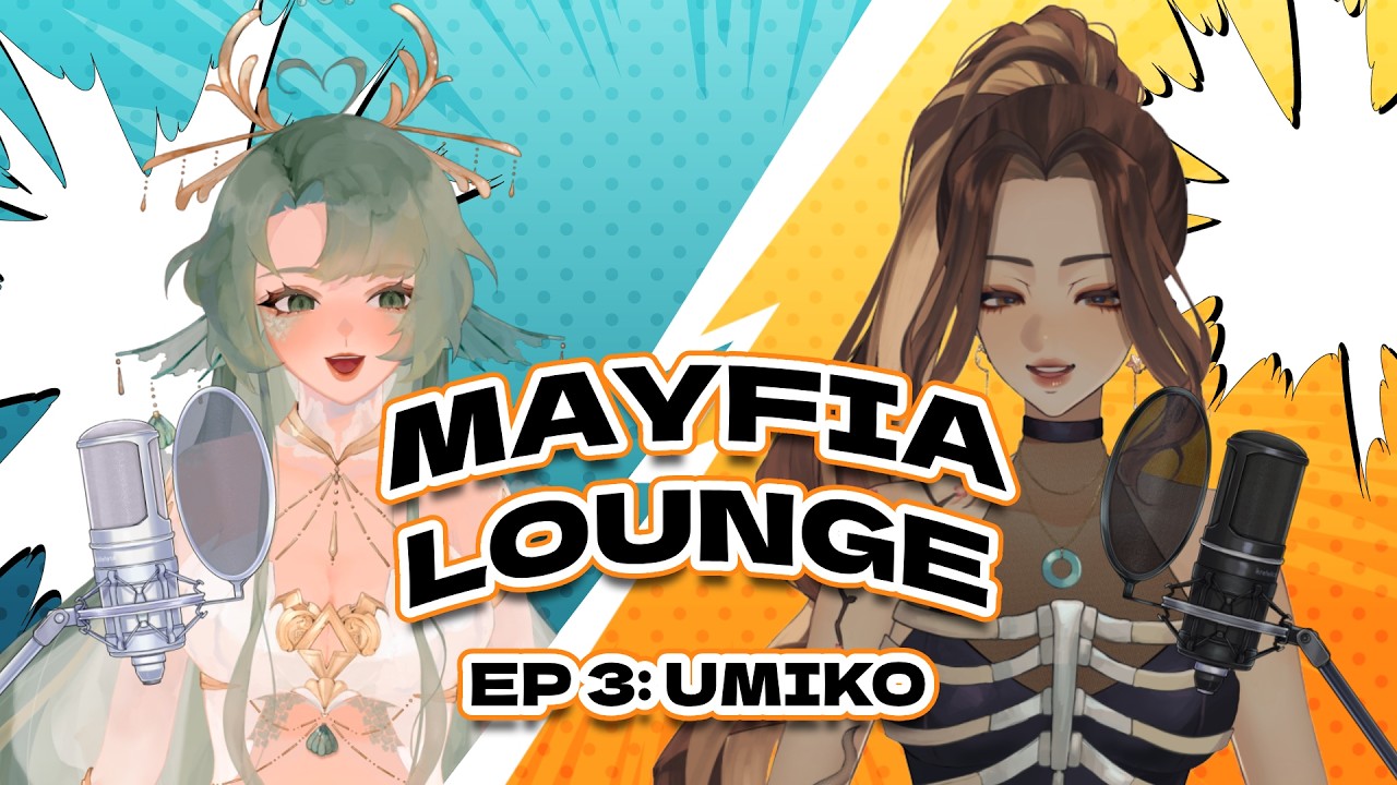 MAYFIA LOUNGE EPISODE 03 W/ @umiko_VT  | Food For Fish?