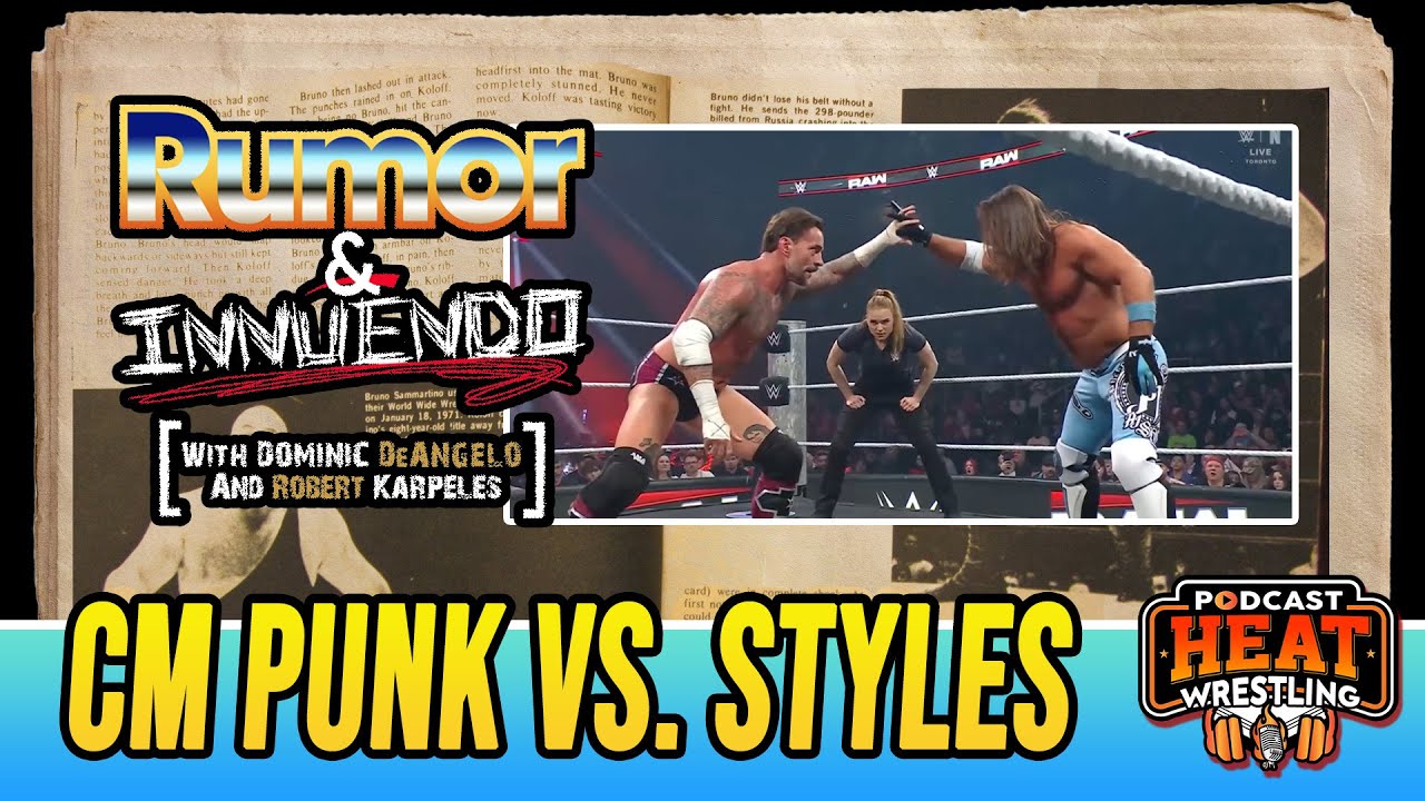 Rumor & Innuendo (1/27): CM Punk & AJ Styles Clash!