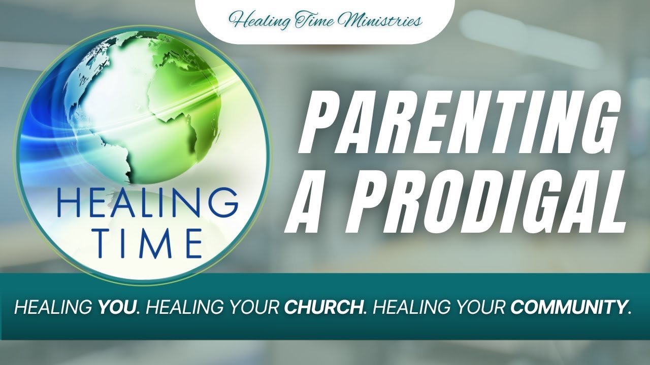 Prodigal Parent Process: Episode One | Healing Time Ministries | Daystar | Dr. Doug Weiss