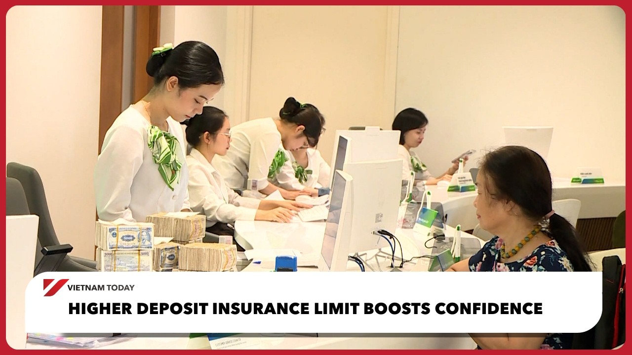 Higher deposit insurance limit boosts confidence | Vietnam Today