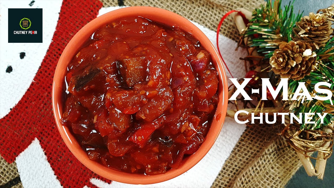 Christmas Chutney | X-Mas Chutney | Chutney recipes | ChutneyPedia |How to make chutneys| festive
