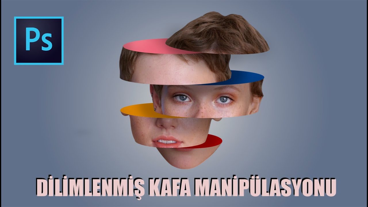 Adobe Photoshop Manipülasyon Örnekleri [ DİLİMLENMİŞ YÜZ ] Sliced Head