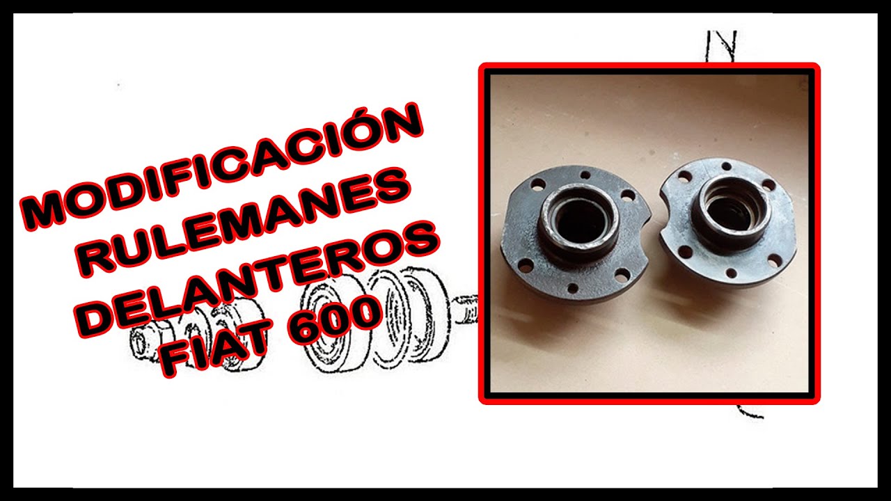 Modificar rulemán delantero #FIAT 600