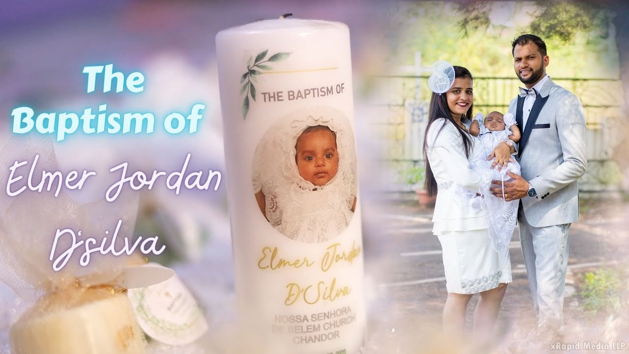 Baptism of ELMER JORDAN D‘SILVA Cinematic Video | Mom : Dad Eleazar & Sweta | Chandor Goa