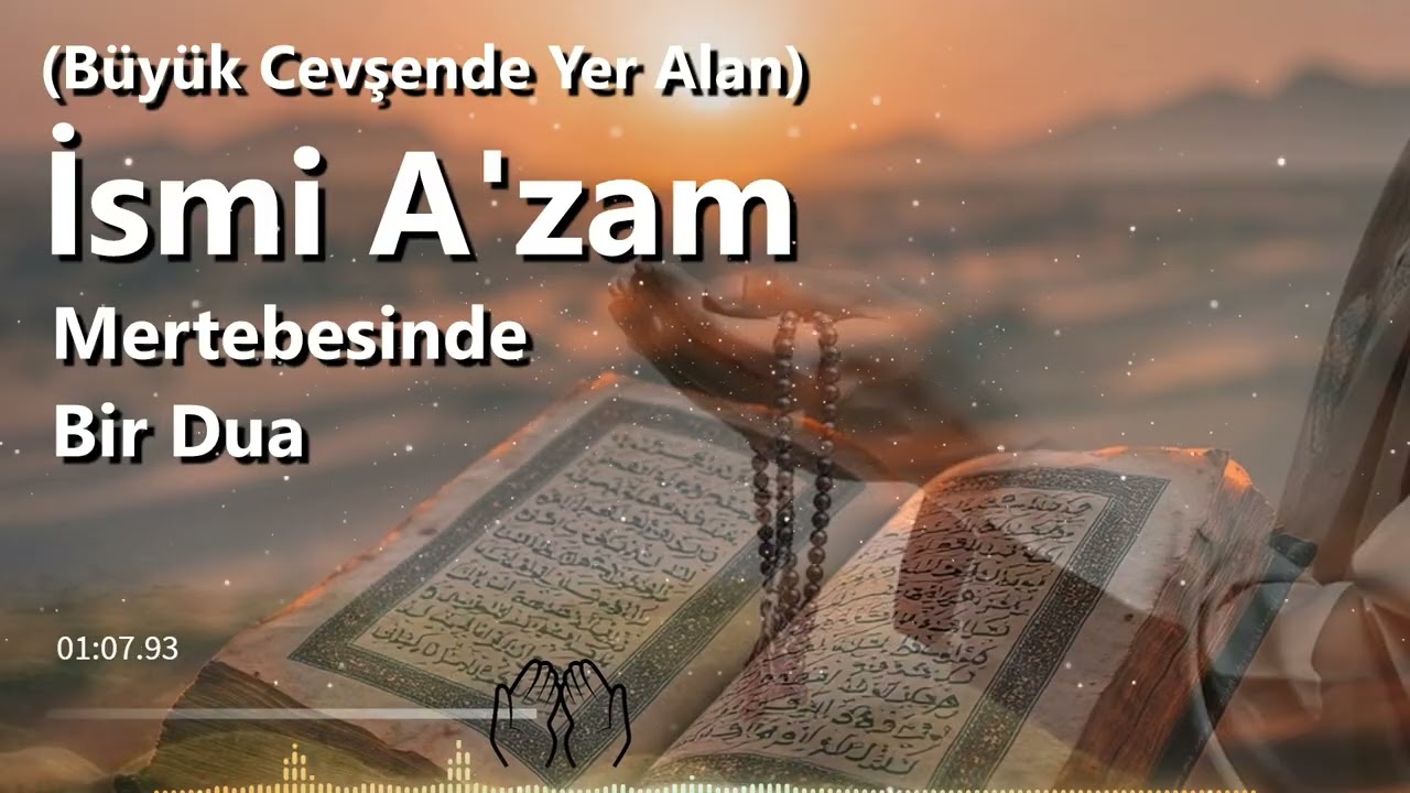 İsmi Azam Mertebesinde Bir Dua