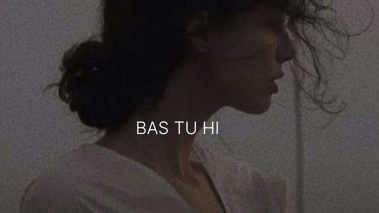 Bas Tu Hi - lyrics [ Himmnshu ] | Official Music Video | Latest Love Song 2026