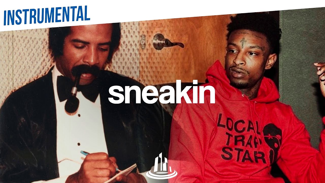 21 Savage ft Drake - Sneakin instrumental