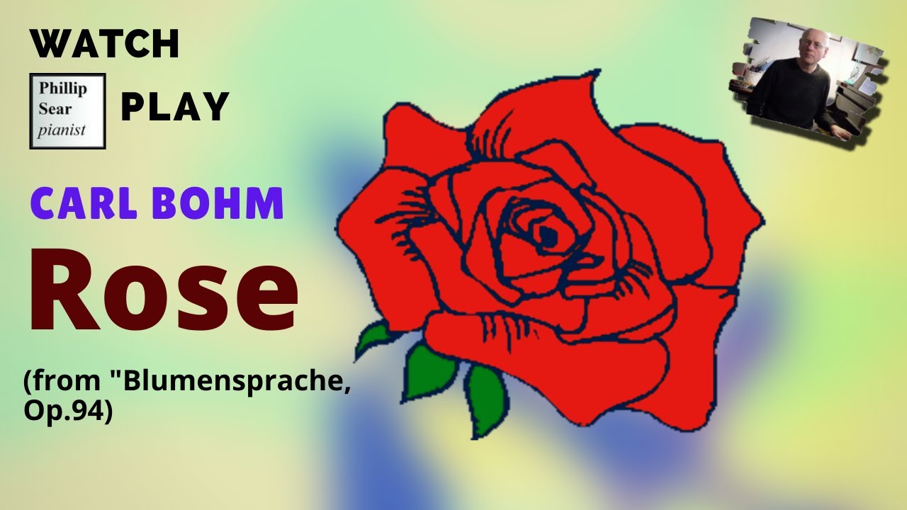 Carl Bohm : Rose,  Op.94 No.1