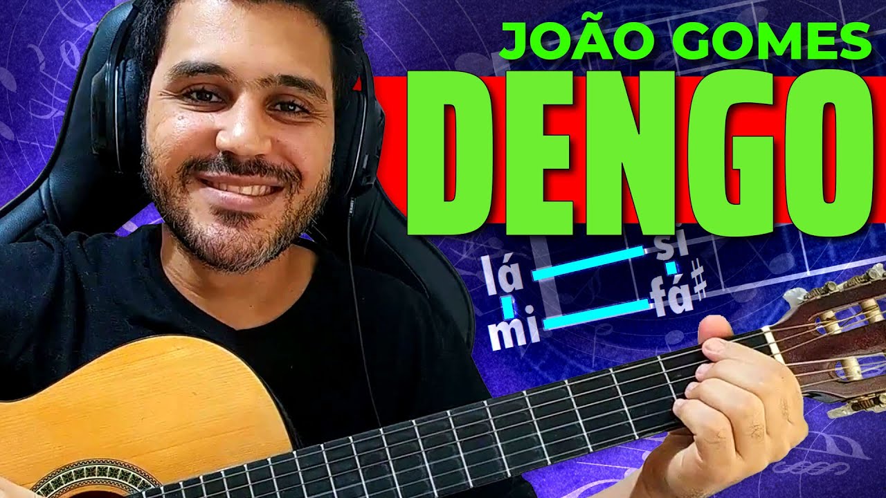 Como tocar DENGO do JOÃO GOMES (Uma Sequência Só)