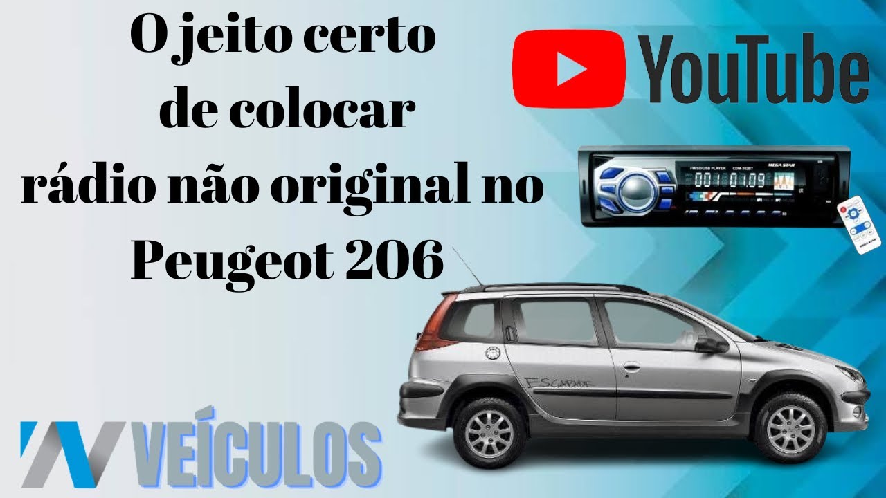 O jeito certo de colocar rádio( não original)  no Peugeot 206 ou 207