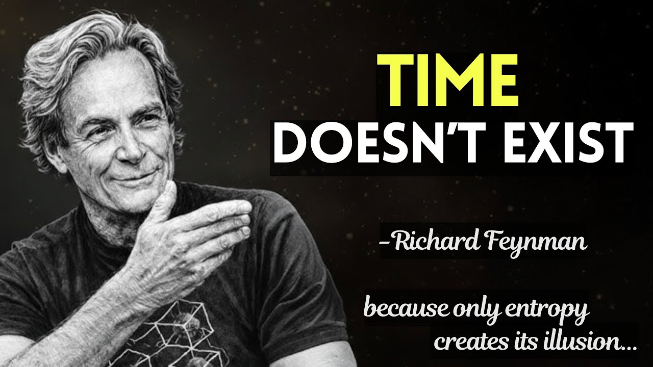 Richard Feynman Explains Why the Past Hasn't Really Gone Away