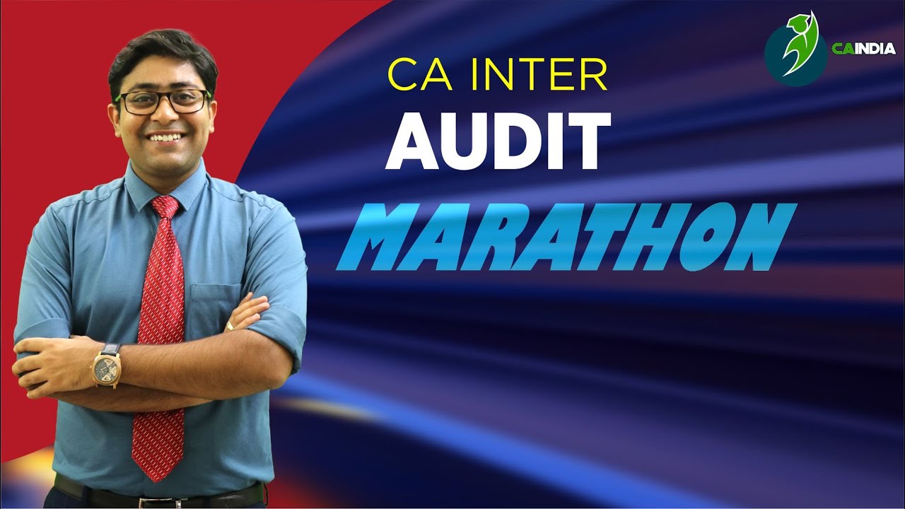 AUDIT MARATHON FOR Sept 25 & Jan 26 EXAM BY CA KAPIL GOYAL |CA INTER AUDIT MARATHON|CA INTER AUDIT