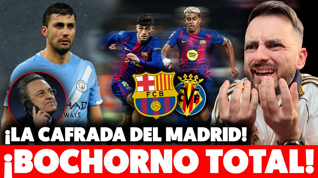 😡¡¡REVIENTO!! el MADRID ELIGE FICHAR a RODRI ¡BOCHORNO! · BARÇA vs VILLARREAL… ¡¡DATO DEMOLEDOR!!