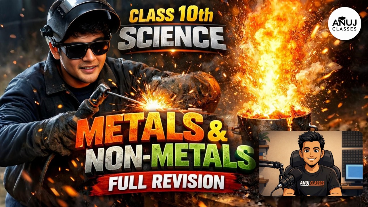 Metals and Non-Metals Class 10: Complete Chapter Revision for Boards 2026