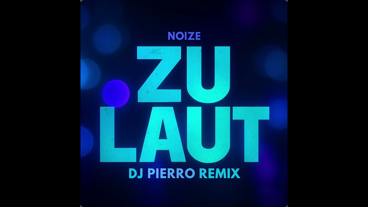 Noize - Zu Laut (DJ Pierro Trance Remix)