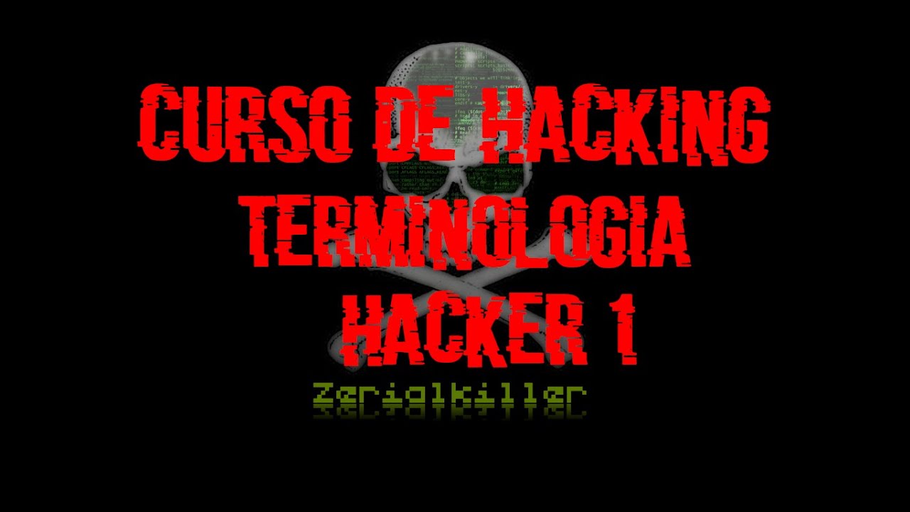 01- Antecedentes y Terminología Hacker 1 | Curso de Ethical Hacking, Seguridad Ofensiva y Pentesting